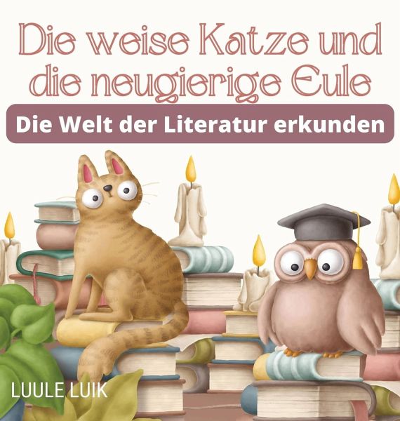 Die weise Katze und die neugierige Eule Die weise Katze und die neugierige Eule