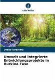 Umwelt und integrierte Entwicklungsprojekte in Burkina Faso