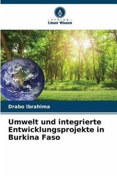 Umwelt und integrierte Entwicklungsprojekte in Burkina Faso - Ibrahima, Drabo