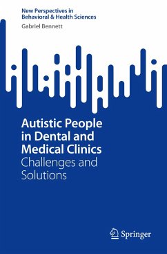 Autistic People in Dental and Medical Clinics - Bennett, Gabriel