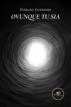 Ovunque tu sia (eBook, ePUB) - Guadagno, Pasquale