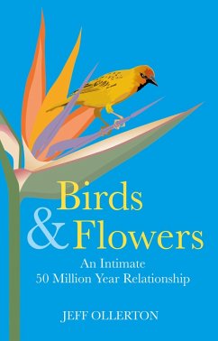 Birds and Flowers (eBook, ePUB) - Ollerton, Jeff