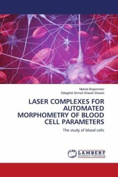 LASER COMPLEXES FOR AUTOMATED MORPHOMETRY OF BLOOD CELL PARAMETERS - BOGOMOLOV, MYKOLA;Ahmed Shawki Shawki, Eldeghidi