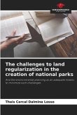 The challenges to land regularization in the creation of national parks