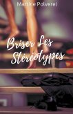 Briser Les Stéréotypes