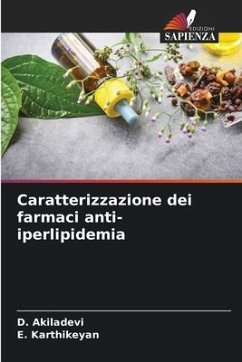 Caratterizzazione dei farmaci anti-iperlipidemia - Akiladevi, D.;Karthikeyan, E.