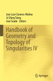 Handbook of Geometry and Topology of Singularities IV