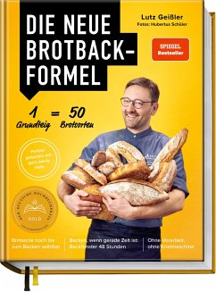 Die neue Brotbackformel - Geißler, Lutz