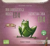 Der eifersüchtige Frosch Eda. Deutsch-Polnisch
