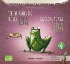 Der eifersüchtige Frosch Eda. Deutsch-Polnisch - Kozikoglu, Tülin