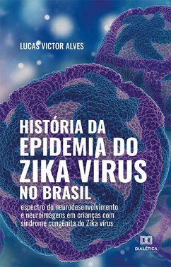 Cover História da epidemia do Zika vírus no Brasil (eBook, ePUB)