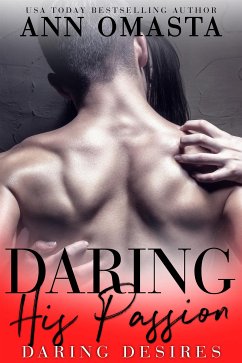 Daring his Passion (eBook, ePUB) - Omasta, Ann