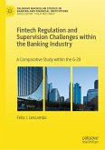 Fintech Regulation and Supervision Challenges within the Banking Industry (eBook, PDF)