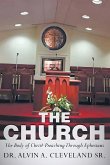 The Church: The Body of Christ-Preaching Through Ephesians