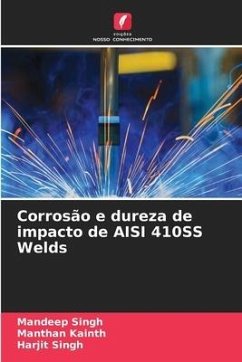 Corrosão e dureza de impacto de AISI 410SS Welds - Singh, Mandeep;Kainth, Manthan;Singh, Harjit