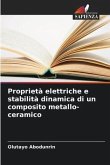 Proprietà elettriche e stabilità dinamica di un composito metallo-ceramico