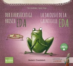 Der eifersüchtige Frosch Eda. Deutsch-Französisch - Kozikoglu, Tülin