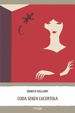 Coda senza lucertola (eBook, ePUB) - Kalliany, Donata