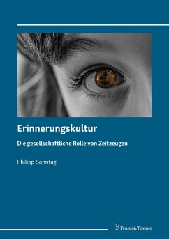 Erinnerungskultur (eBook, PDF) - Sonntag, Philipp