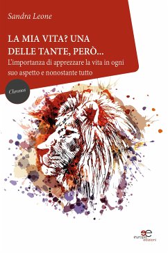 La mia vita? Una delle tante, però... (eBook, ePUB) - Leone, Sandra