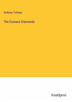 The Eustace Diamonds - Trollope, Anthony