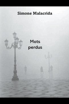 Mots perdus - Malacrida, Simone