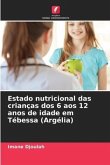 Estado nutricional das crianças dos 6 aos 12 anos de idade em Tébessa (Argélia)
