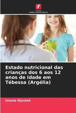Estado nutricional das crianças dos 6 aos 12 anos de idade em Tébessa (Argélia) - Djoulah, Imane
