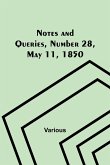 Notes and Queries, Number 28, May 11, 1850