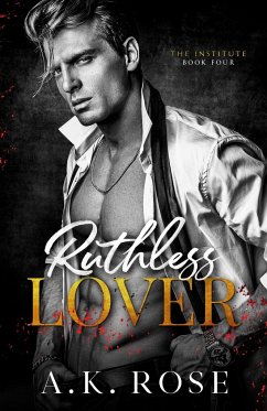 Ruthless Lover - Alternate Cover - Rose, A. K.; Rose, Atlas