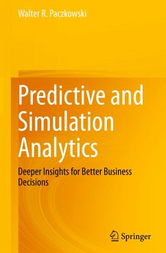 Predictive and Simulation Analytics - Paczkowski, Walter R.
