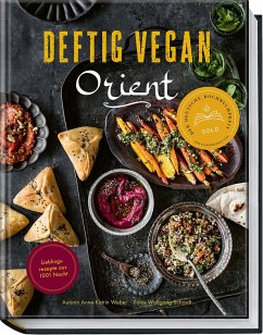 Deftig vegan Orient - Weber, Anne-Katrin
