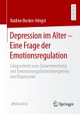 Depression im Alter ¿ Eine Frage der Emotionsregulation