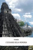 L'estuario della memoria (eBook, ePUB)