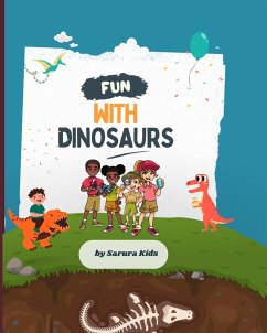 Fun with Dinosaurs - Kids, Sarura