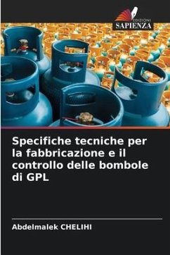 Specifiche tecniche per la fabbricazione e il controllo delle bombole di GPL - Chelihi, Abdelmalek