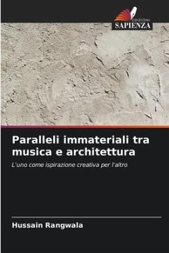 Paralleli immateriali tra musica e architettura - Rangwala, Hussain