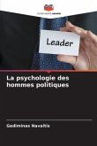 La psychologie des hommes politiques