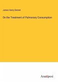 On the Treatment of Pulmonary Consumption