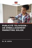 PUBLICITÉ TELIVISION - UN EMBELLISSEMENT MARKETING SOLIDE