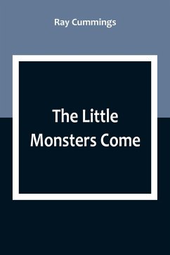 The Little Monsters Come - Cummings, Ray