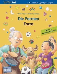 Die Formen. Deutsch-Kurdisch/Kurmancî - Fischer, Ulrike