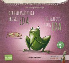 Der eifersüchtige Frosch Eda. Deutsch-Englisch - Kozikoglu, Tülin