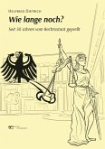 WIE LANGE NOCH? WIE LANGE NOCH?