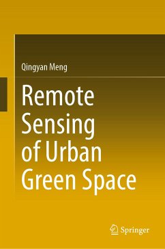 Remote Sensing of Urban Green Space (eBook, PDF) - Meng, Qingyan