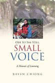 Ode to the Still, Small Voice