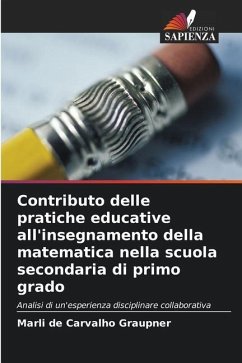 Contributo delle pratiche educative all'insegnamento della matematica nella scuola secondaria di primo grado - de Carvalho Graupner, Marli