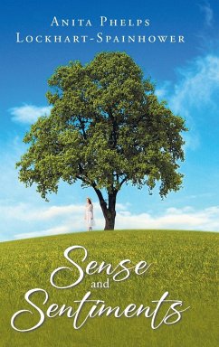 Sense and Sentiments - Lockhart-Spainhower, Anita Phelps