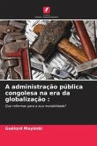 A administração pública congolesa na era da globalização :