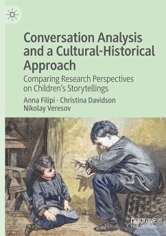 Conversation Analysis and a Cultural-Historical Approach - Filipi, Anna;Davidson, Christina;Veresov, Nikolay